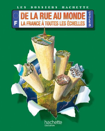 9782011179210: Dossiers Hachette Go Cycle 3-De la rue au monde : la France  toutes les chelles-Elve-Ed. 2012
