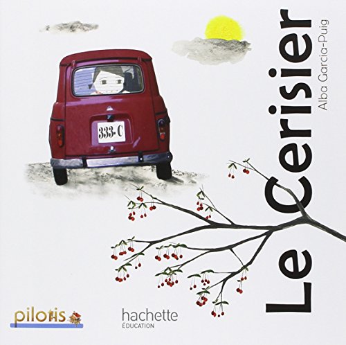 Beispielbild fr Lecture CP - Collection Pilotis - Album 5 Le Cerisier - Edition 2013 zum Verkauf von Librairie Th  la page