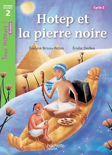 Beispielbild fr Hotep Et La Pierre Noire (French Edition) [FRENCH LANGUAGE - Soft Cover ] zum Verkauf von booksXpress