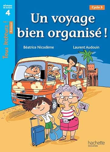 Beispielbild fr Un Voyage Bien Organise! (French Edition) [FRENCH LANGUAGE - Soft Cover ] zum Verkauf von booksXpress