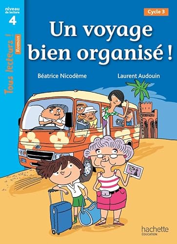 Imagen de archivo de Un Voyage Bien Organise! (French Edition) [FRENCH LANGUAGE - Soft Cover ] a la venta por booksXpress