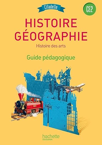 Beispielbild fr Histoire-Gographie CE2 - Collection Citadelle - Guide pdagogique - Edition 2015 zum Verkauf von Ammareal