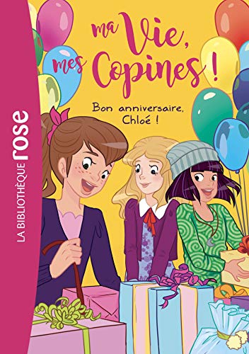 Stock image for Ma vie, mes copines 14 - Bon anniversaire, Chlo ! for sale by Librairie Th  la page