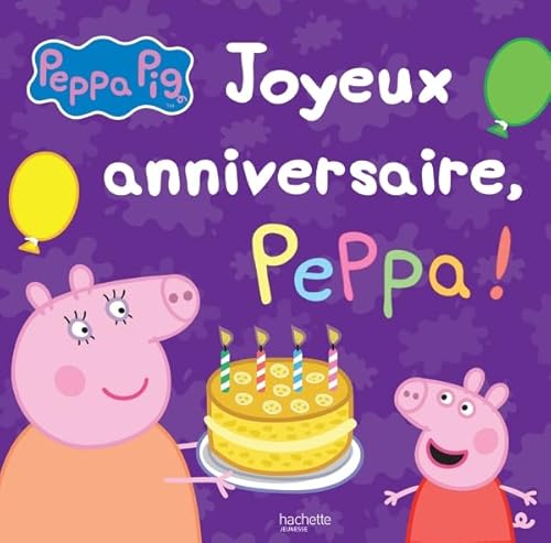 9782011204899: Peppa Pig / Joyeux anniversaire, Peppa !