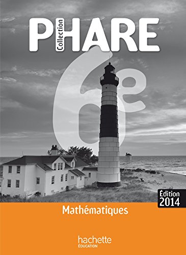 Stock image for Phare Mathmatiques 6me livre professeur dition 2014 for sale by Gallix