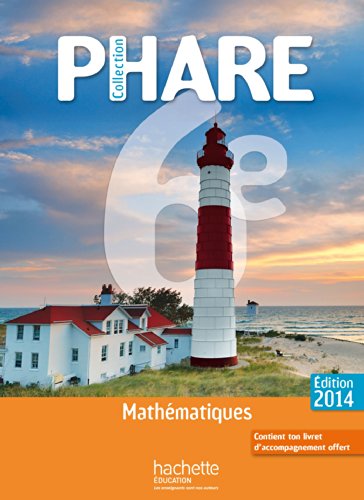Stock image for Phare Mathmatiques 6e compact - Edition 2014 for sale by Gallix