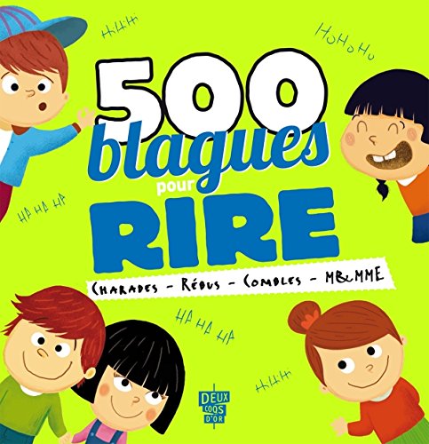 Beispielbild fr 500 Blagues Pour Rire : Charades, Rbus, Combles, Mr-mme zum Verkauf von RECYCLIVRE