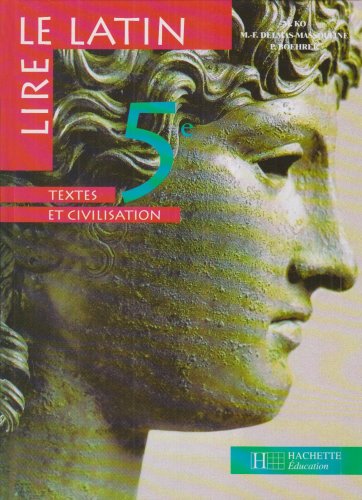 Beispielbild fr Lire le latin 5e : Textes et civilisation zum Verkauf von Ammareal
