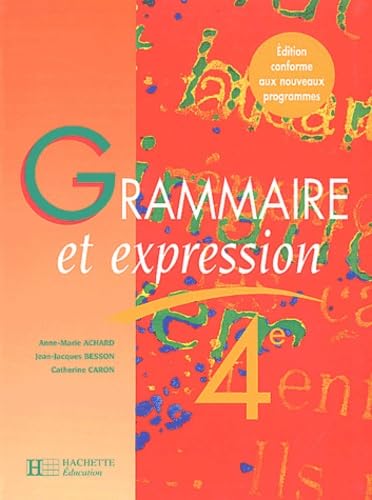 Stock image for Grammaire et expression, 4e for sale by LiLi - La Libert des Livres