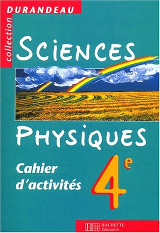 9782011252463: Sciences physiques 4me. Cahier d'activits