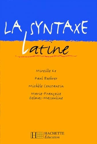 Stock image for La syntaxe latine for sale by medimops