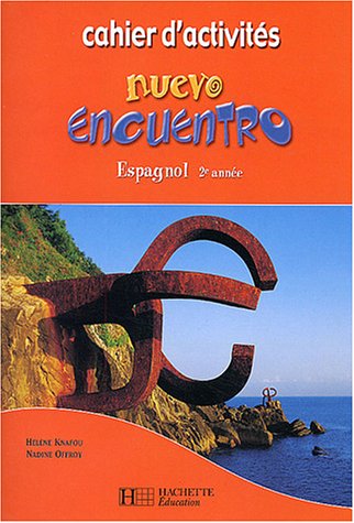 Imagen de archivo de Nuevo Encuentro 2e anne - Espagnol - Cahier d'activits - Edition 2003 a la venta por Ammareal