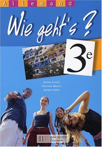 Beispielbild fr Wie geht's ? Allemand, 3e (Manuel) zum Verkauf von Ammareal