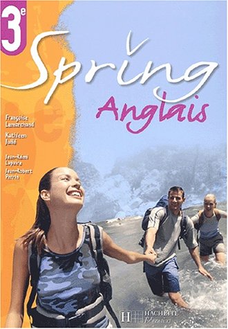 Beispielbild fr Spring : Anglais, 3e (Manuel) zum Verkauf von Ammareal