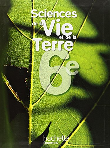 9782011254078: Sciences de la Vie et de Terre 6e - Livre de l'lve - Edition 2005