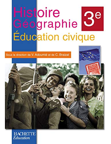 9782011254993: Histoire-Gographie Education civique 3e