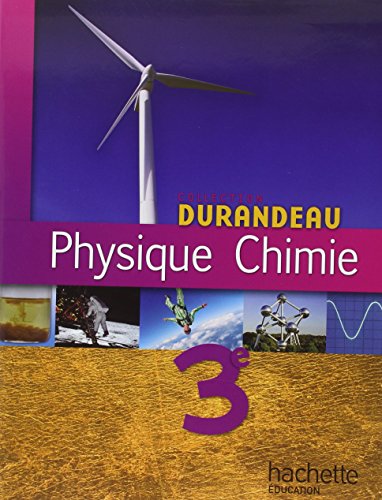 Beispielbild fr Physique Chimie 3e - Livre �l�ve - Edition 2008 (Physique-Chimie Durandeau coll�ge) (French Edition) zum Verkauf von Wonder Book