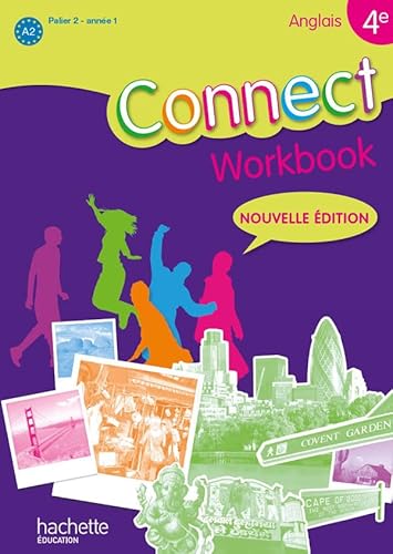 Stock image for Connect 4e / Palier 2 anne 1 - anglais - Workbook - Edition 2011 [Broch] Benoit, Wendy; Jobert, Martine; Lasbleiz, Ghyslaine; Mallet, Franoise et Roussel, Marc for sale by BIBLIO-NET