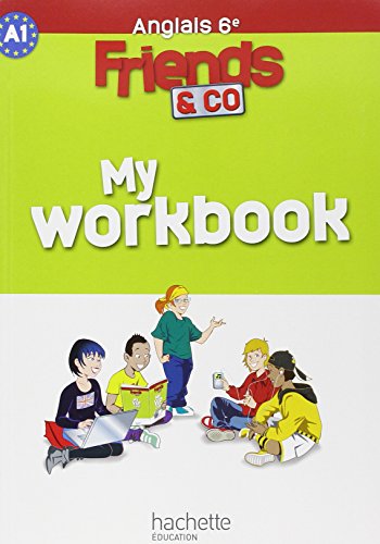 9782011255723: Friends and co 6e / Palier 1 anne 1 - Anglais - Workbook - Edition 2011