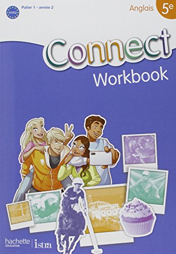 Stock image for Connect 5e / Palier 1 anne 2 - Anglais - Workbook - Edition 2012 for sale by Ammareal