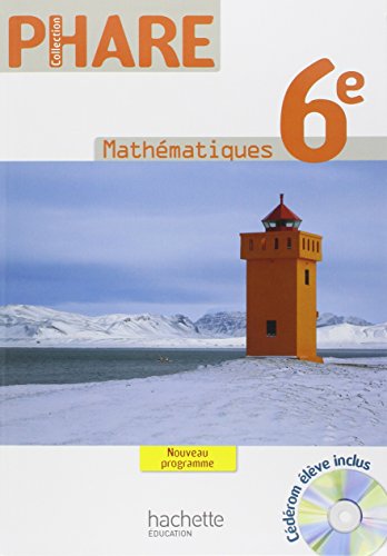 Stock image for Phare Math�matiques 6e Livre �l�ve Edition 2009 (French Edition) for sale by Phatpocket Limited