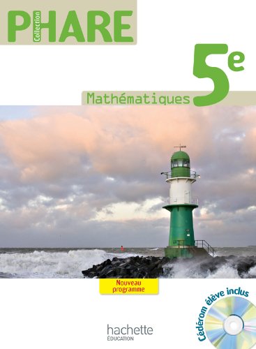 Stock image for Phare Mathmatiques 5e - Livre lve - Grand Format - Edition 2010 for sale by Ammareal