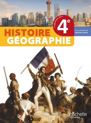 9782011256362: Histoire-Gographie 4me - Livre lve Grand format - Edition 2011 (Histoire Gographie (Lemaire))