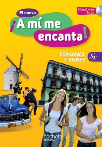 9782011256621: El nuevo A mi me encanta 2e anne - Espagnol - Livre de l'lve - dition 2013