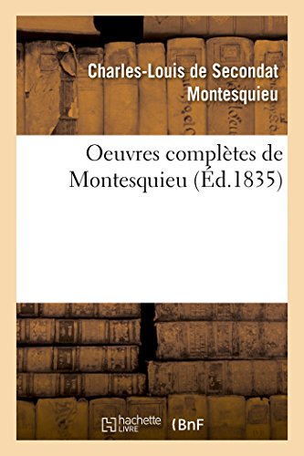 9782011280183: Oeuvres compltes de Montesquieu (Littrature)