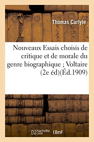 9782011290359: Nouveaux Essais choisis de critique et de morale du genre biographique Voltaire Diderot Goethe (Littrature)