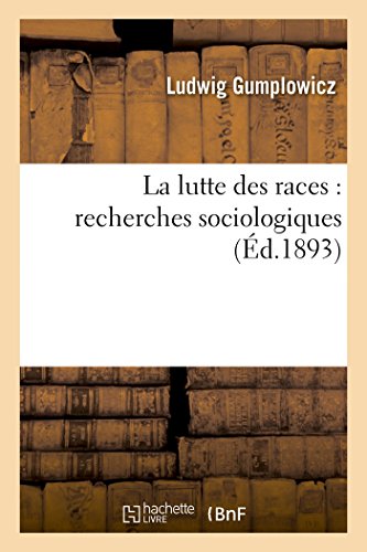 9782011293558: La lutte des races : recherches sociologiques (Sciences Sociales)