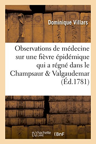 9782011310767: Observations de mdecine sur une fivre pidmique qui a rgn dans le Champsaur (Sciences)