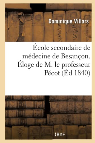 Imagen de archivo de cole secondaire de mdecine de Besanon. loge de M. le professeur Pcot a la venta por PBShop.store US