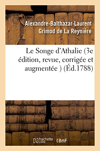 Stock image for Le Songe d'Athalie, 3e dition, Revue, Corrige Et Augmente (Litterature) (French Edition) for sale by Lucky's Textbooks