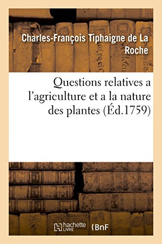 Beispielbild fr Questions Relatives a l'Agriculture Et a la Nature Des Plantes (Savoirs Et Traditions) (French Edition) zum Verkauf von Lucky's Textbooks