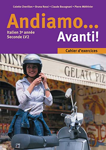 Stock image for Andiamo. Avanti ! Italien Seconde LV2-3me anne. Cahier d'exercices for sale by Ammareal