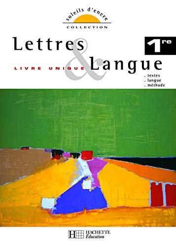 9782011353580: Lettres & Langue 1e: Livre unique