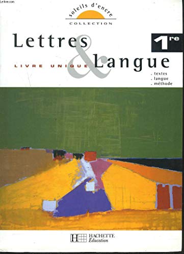 Stock image for Lettres & Langue 1e : Livre unique for sale by Ammareal