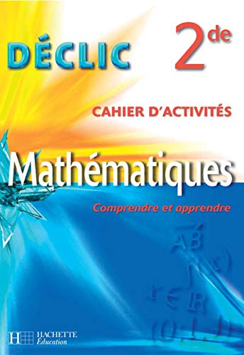 Beispielbild fr Mathmatiques 2e : Cahier d'activits zum Verkauf von medimops