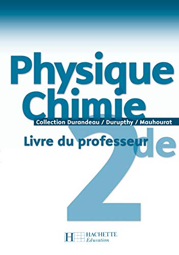 9782011353757: Physique Chimie 2e: Livre du professeur