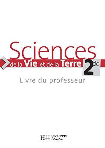 Beispielbild fr Sciences de la Vie et de la Terre 2e : Livre du professeur zum Verkauf von medimops