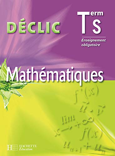 Imagen de archivo de Mathmatiques Tle S - Enseignement Obligatoire a la venta por LiLi - La Libert des Livres