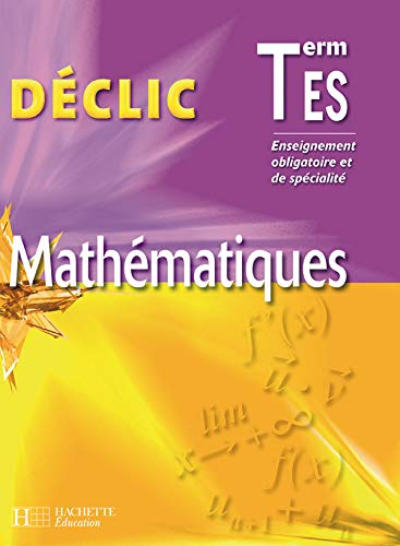 Imagen de archivo de Mathmatiques Tle ES : Enseignement obligatoire et spcialit a la venta por Ammareal