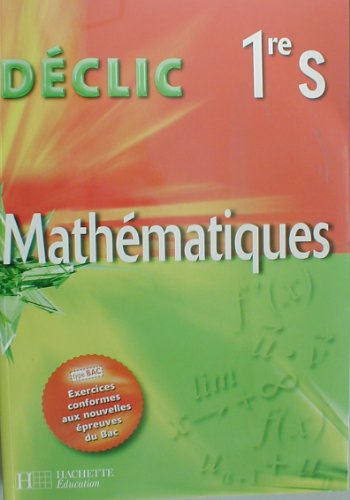 Imagen de archivo de Mathmatiques 1re S a la venta por RECYCLIVRE