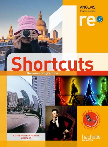 Beispielbild fr Shortcuts 1re (B1) - Anglais - Livre lve - Edition 2011 zum Verkauf von Ammareal