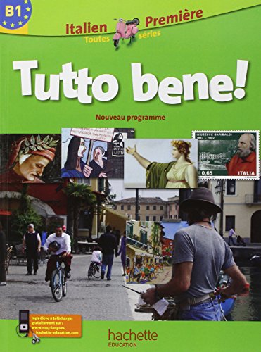 Beispielbild fr Tutto bene! 1re (B1) - Italien - Livre �l�ve - Edition 2011 (French Edition) zum Verkauf von Textbooks_Source