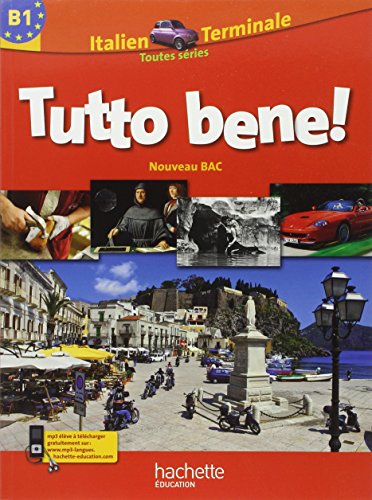 Beispielbild fr Tutto Bene ! Tle - Italien - Livre  l ve Grand format - Edition 2012 (French Edition) zum Verkauf von HPB-Red