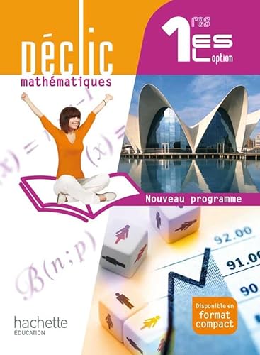 9782011355386: Dclic Mathmatiques 1res ES / L option - Livre lve Grand format - Edition 2011