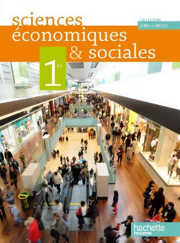 Stock image for Sciences conomiques et sociales 1re ES - Livre lve Grand format - Edition 2011 for sale by Red's Corner LLC