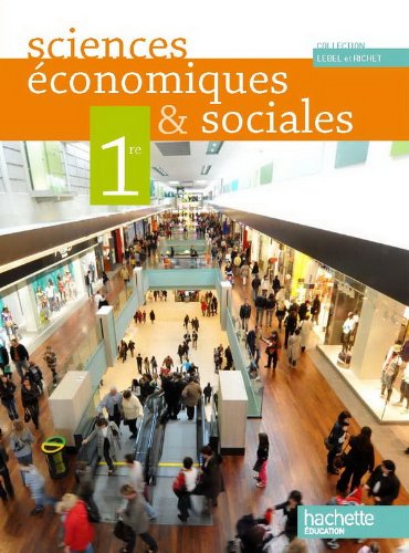 Stock image for Sciences conomiques et sociales 1re ES - Livre lve Grand format - Edition 2011 for sale by Ammareal